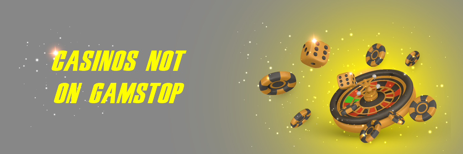 Explore Places to Play Casinos That Don't Use GamStop Explore Places to Play Casinos That Don't Use GamStop
