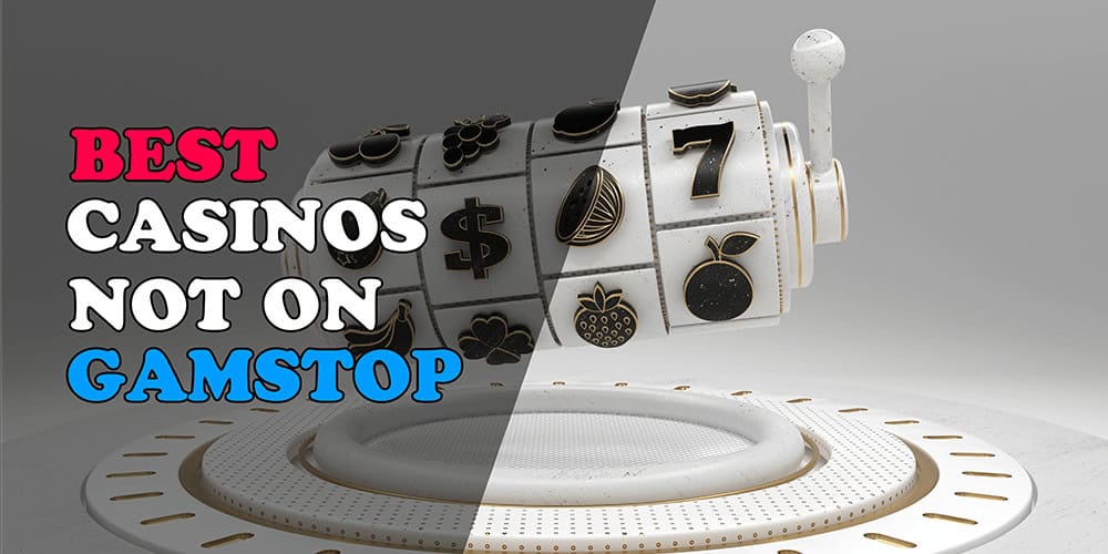 Explore the Best Casinos That Don't Use GamStop -1196595604 Explore the Best Casinos That Don't Use GamStop -1196595604